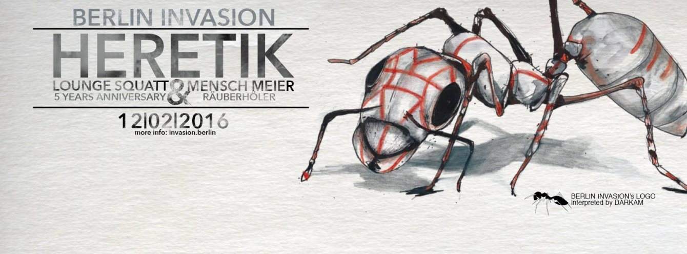 Berlin Invasion Part XI / Heretik / Lounge Squatt 5 / Mensch Meier - フライヤー表