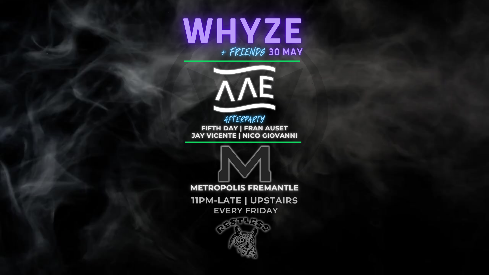 WHYZE + Friends: Above All Else Afterparty at Metropolis Fremantle, Perth