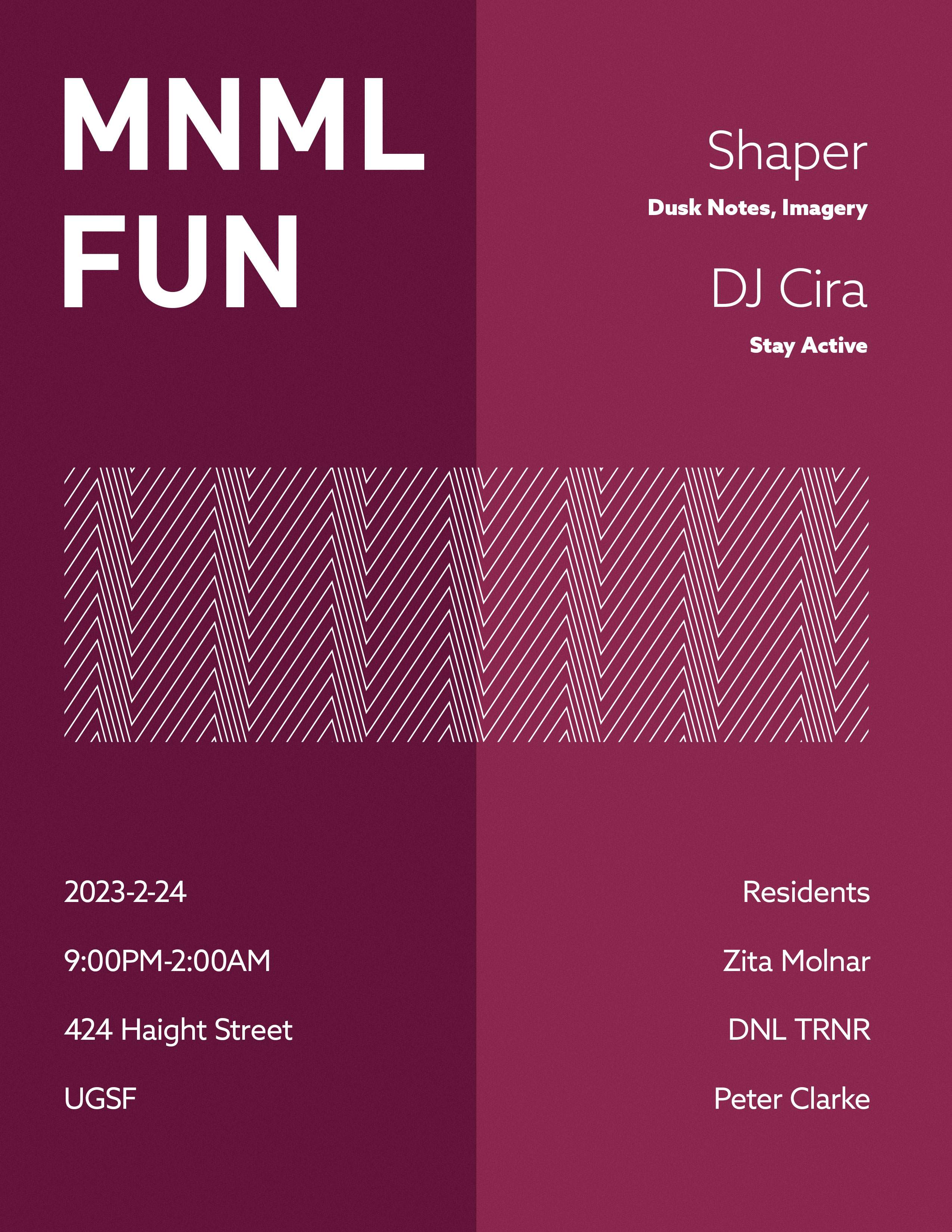 MNML:FUN with Shaper and DJ Cira - フライヤー表