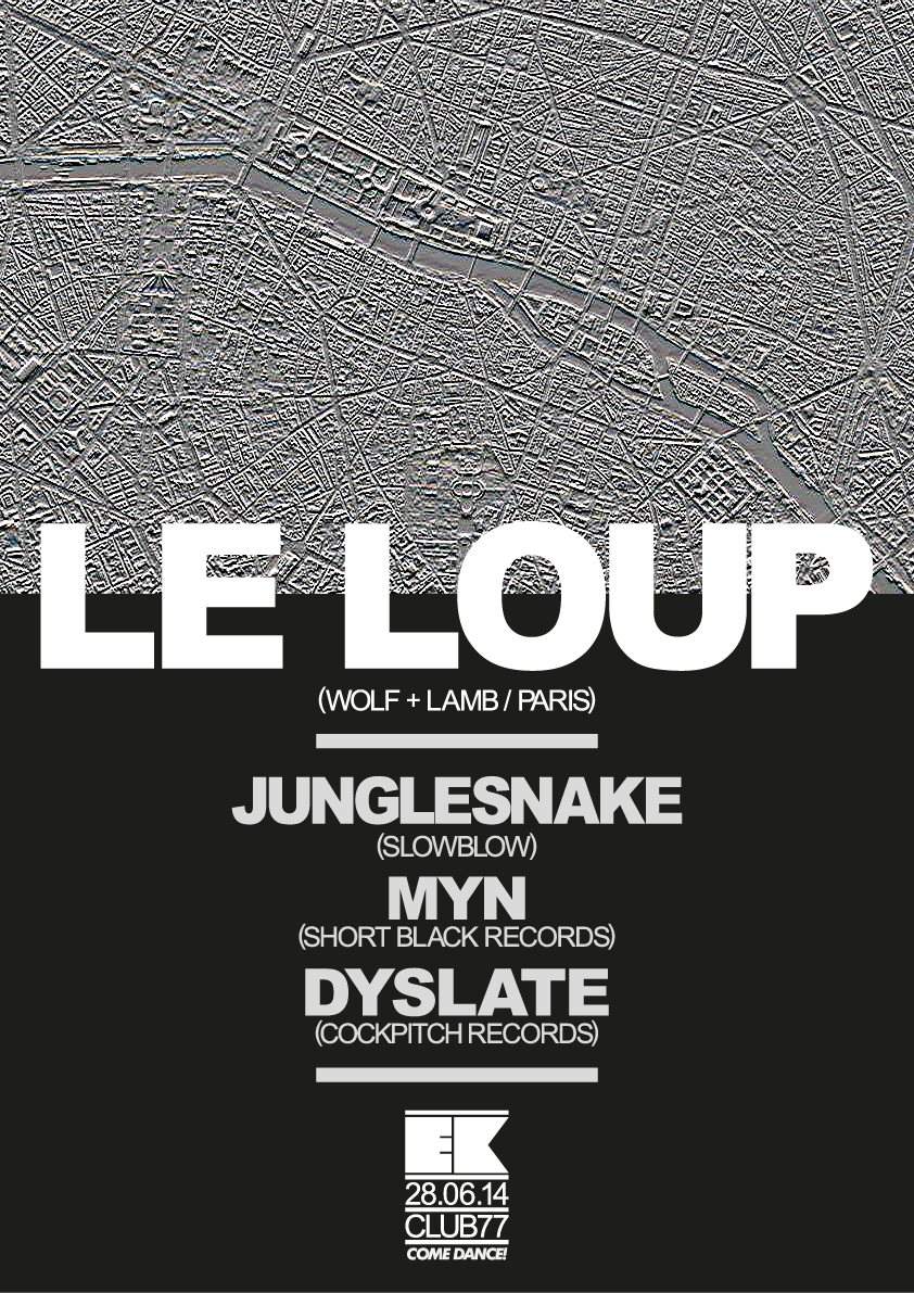 EK with Le Loup & DJ Junglesnake - フライヤー表