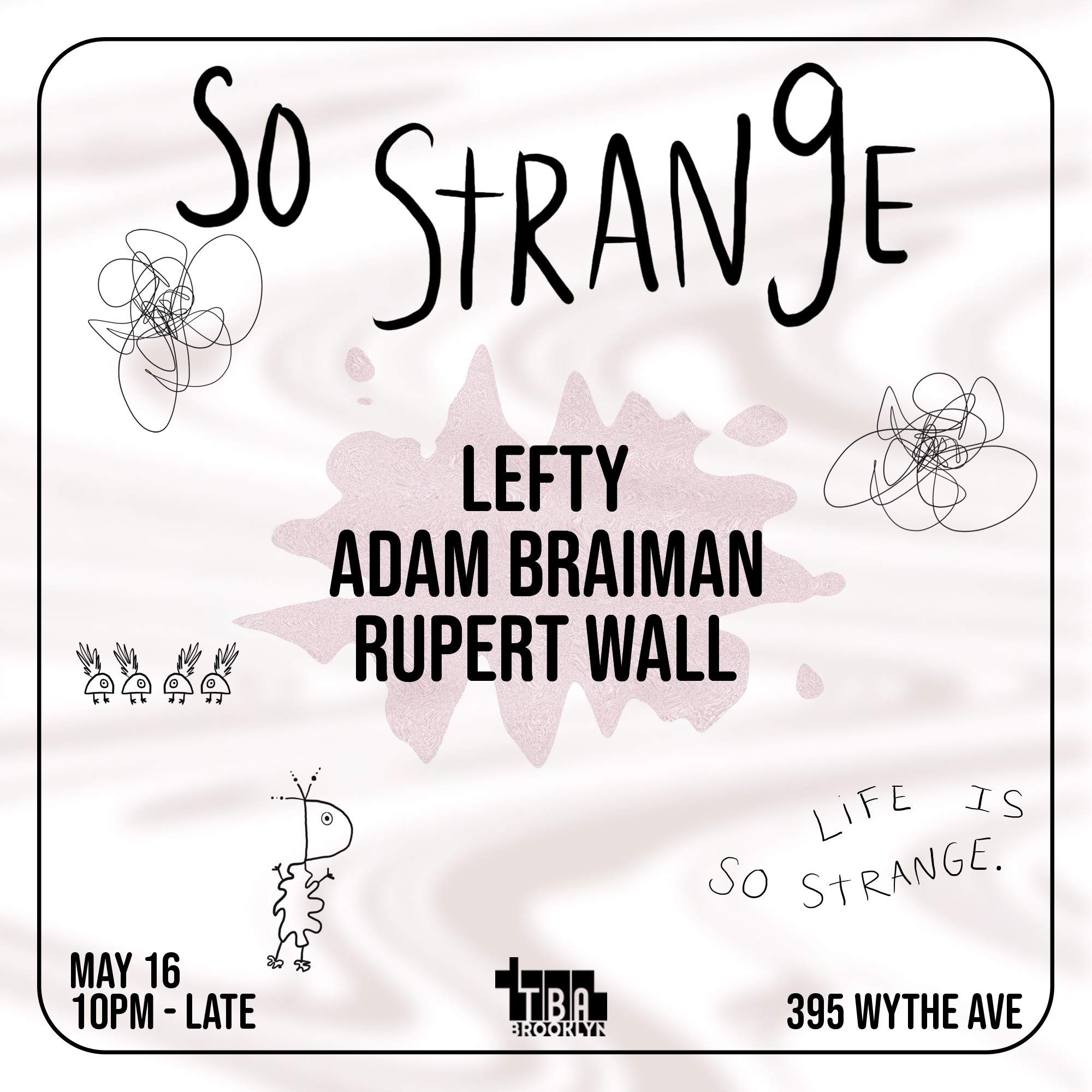 So Strange: Lefty, Rupert Wall, Adam Braiman - フライヤー表