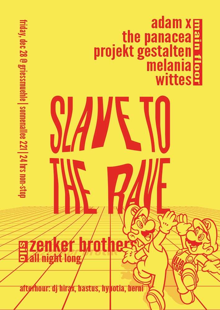 Slave To The Rave with Adam X, Zenker Brothers, The Panacea & More - Página frontal