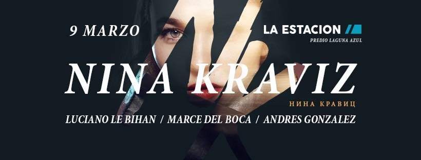 La Estacion - Nina Kraviz - Luciano Le Bihan - Andres Gonzalez - Marce Del Boca - フライヤー表