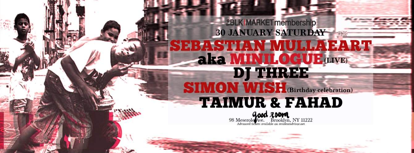 Blkmarket Membership with Sebastian Mullaert (aka Minilogue) Live, DJ Three, Simon Wish - フライヤー表