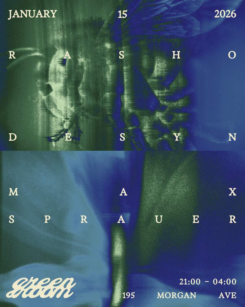 Green Room presents Desyn, Rasho, Max Sprauer at Green Room NYC