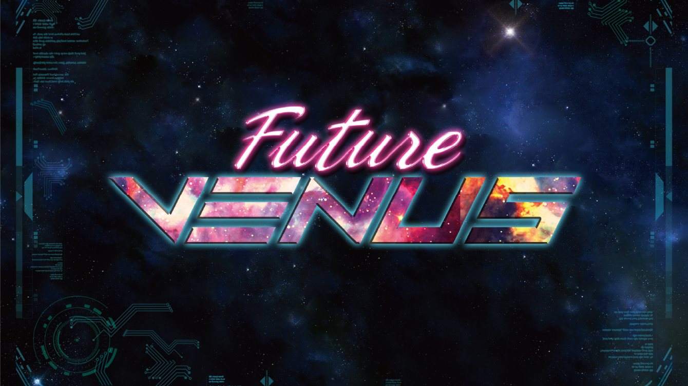 『 Future Venus 』 - Flyer front