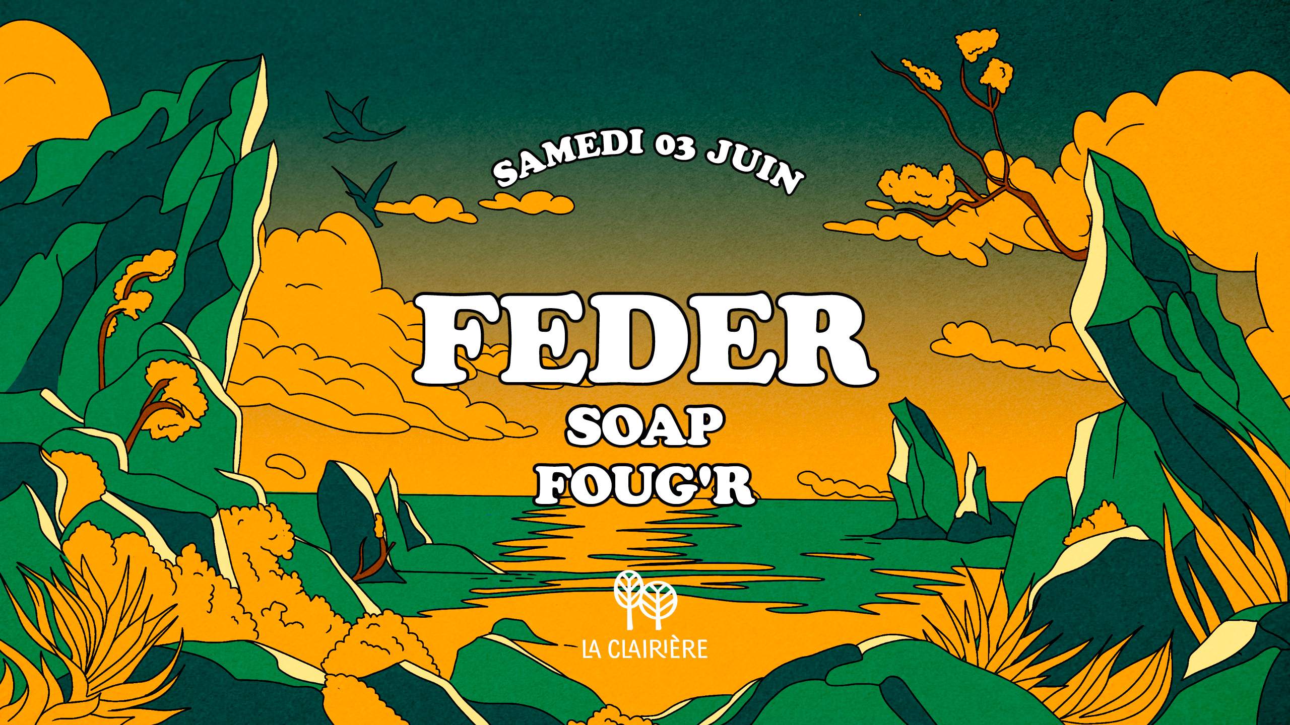 La Clairière: Feder, SOAP, FOUG'R - フライヤー表