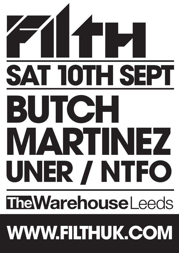 Filth with Butch, Martinez, Uner & NTFO - フライヤー表