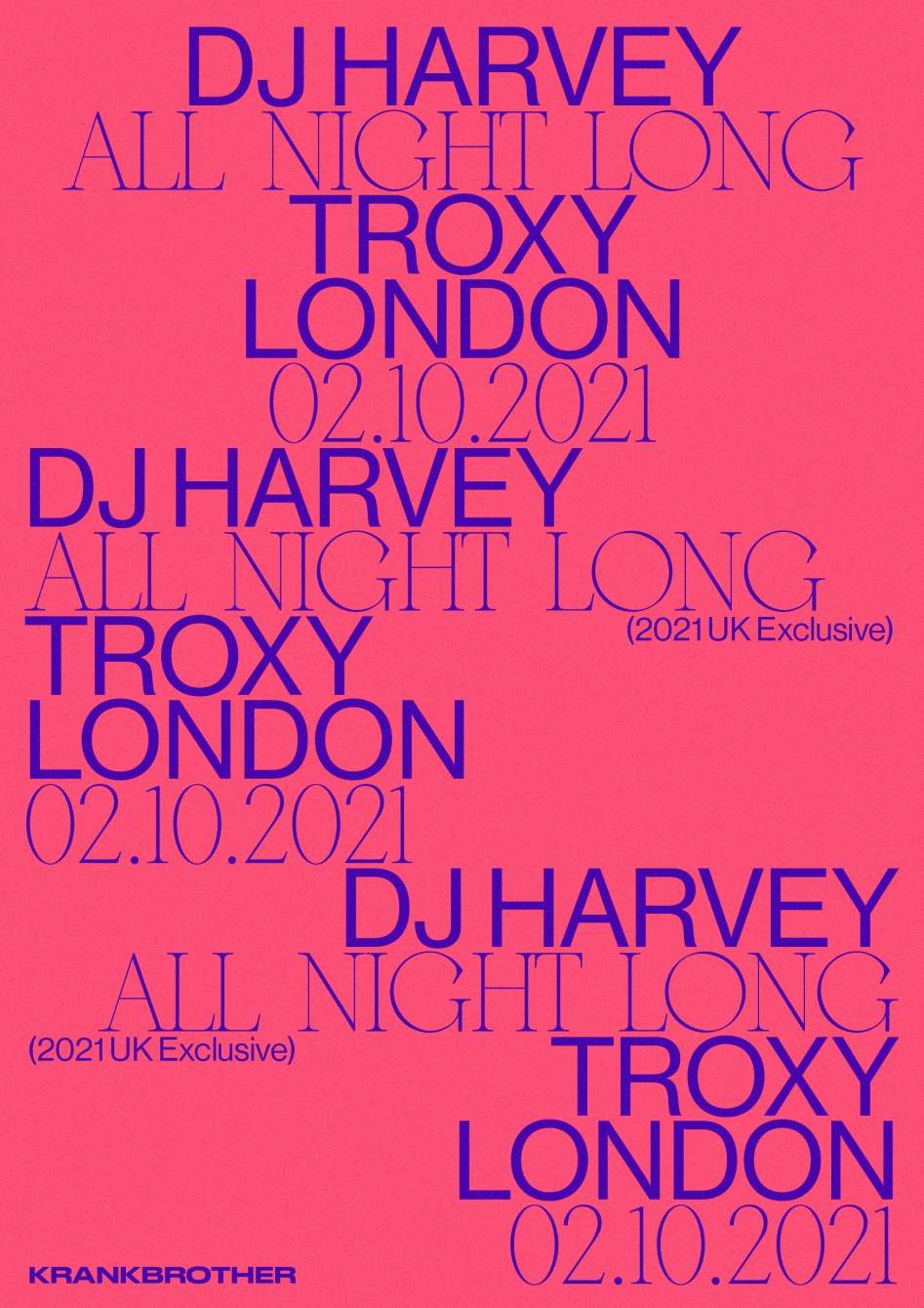 krankbrother presents DJ Harvey All Night Long at Troxy, London
