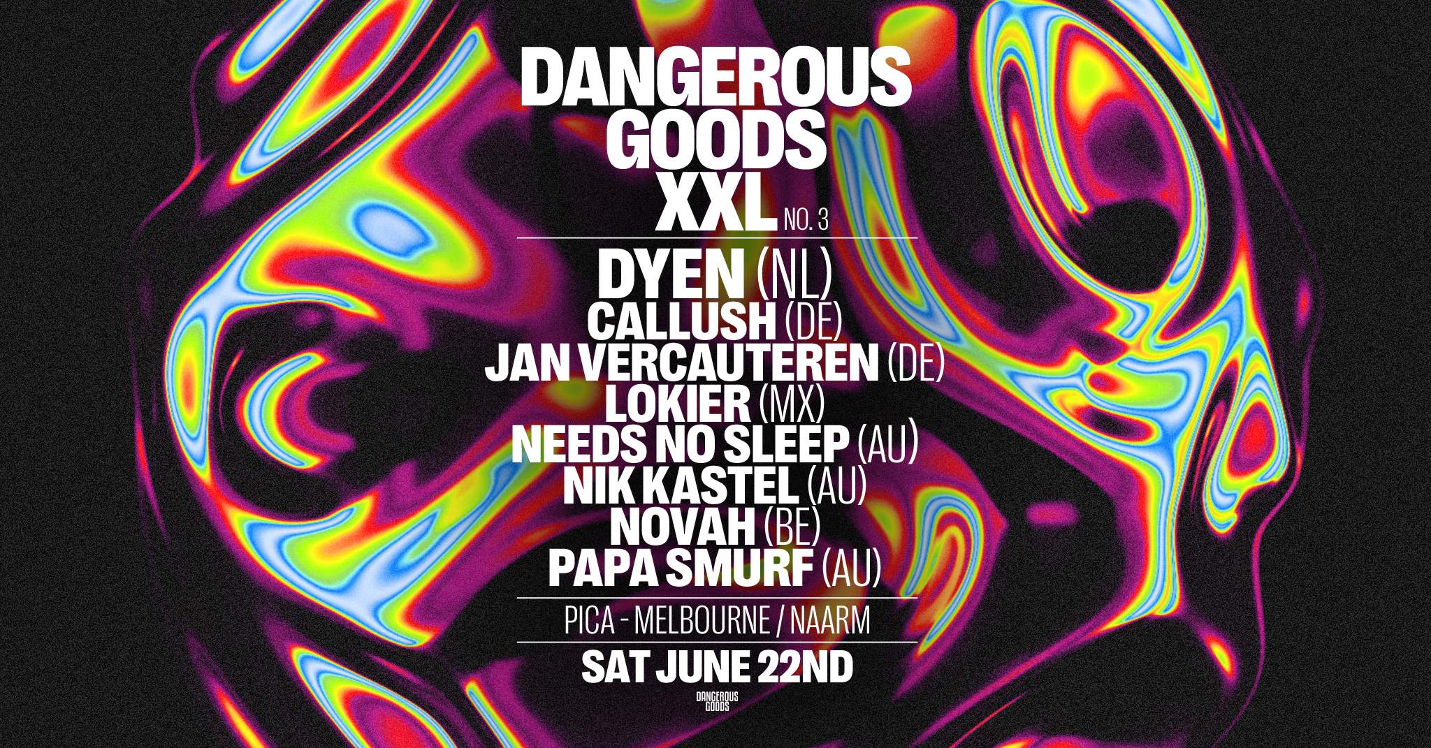 DANGEROUS GOODS XXL ft. DYEN (NL), CALLUSH (DE), Jan Vercauteren (DE), Lokier (MX), NOVAH (BE) - フライヤー表