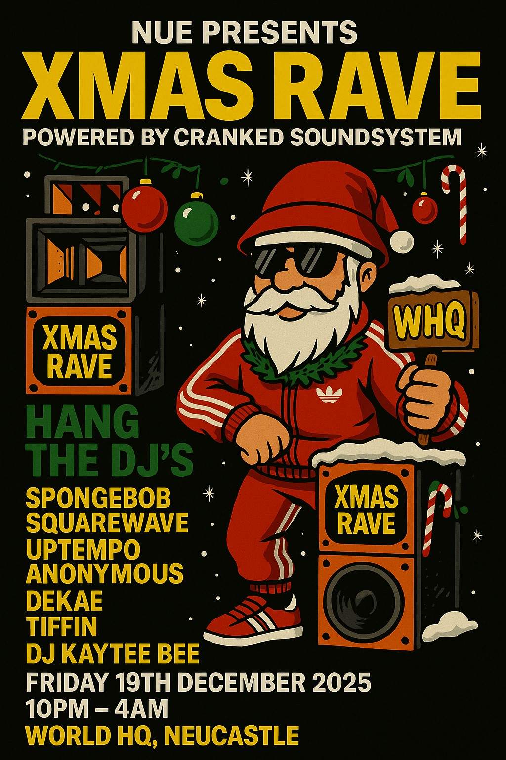 NUE Xmas Rave W/ Hang The DJs - Powered by Cranked Soundsystem at World ...