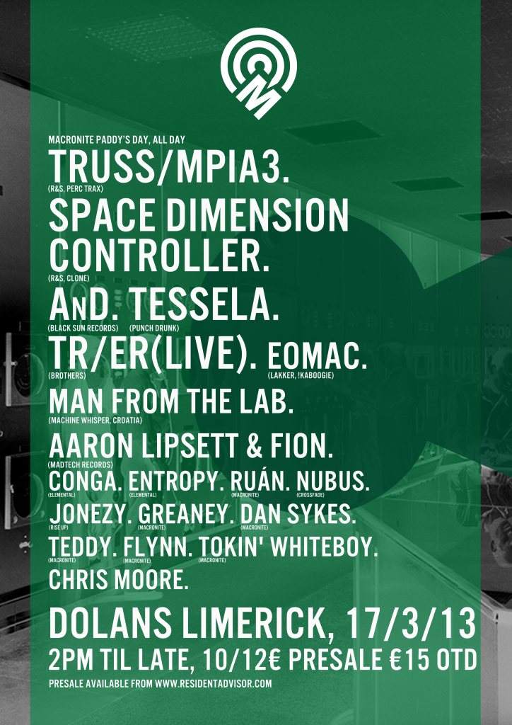 Macronite Paddys Days Festival: Truss/Mpia3, AnD, Space Dimension ...