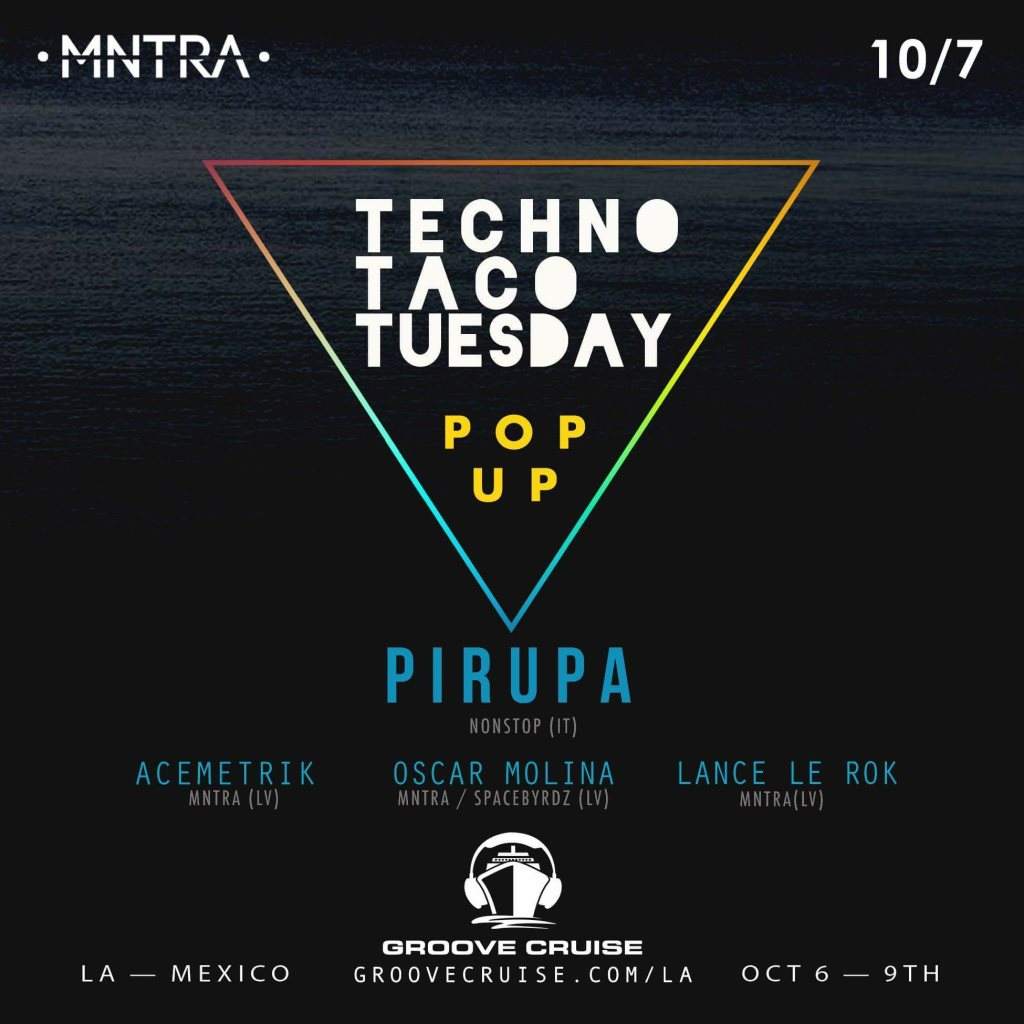 Techno Taco Tuesday at Groove Cruise - Pop Up Feat. Pirupa - Página frontal