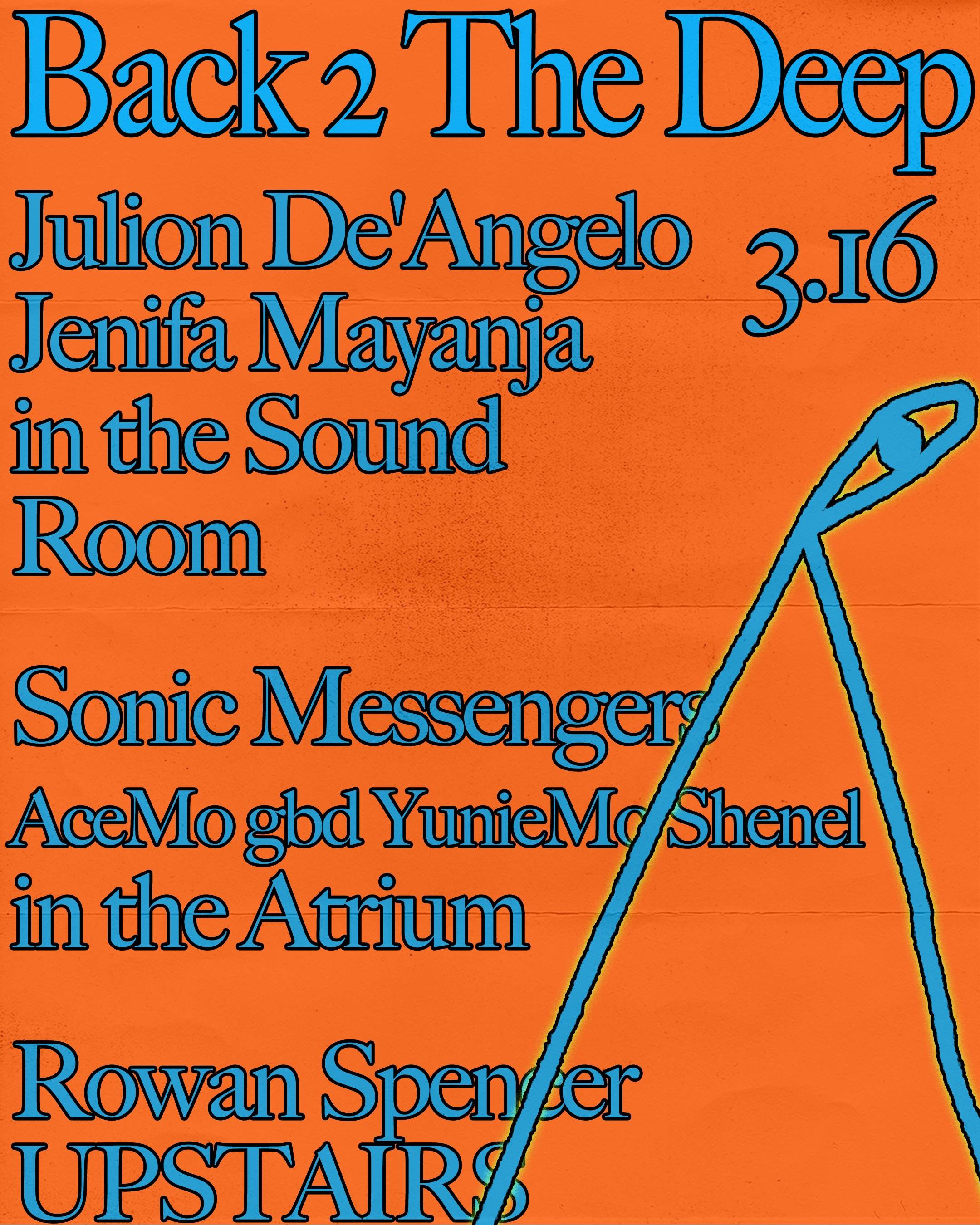 Back to the Deep with Julion D'Angelo + Jenifa Mayanja / Sonic Messengers / Rowan Spencer - フライヤー表
