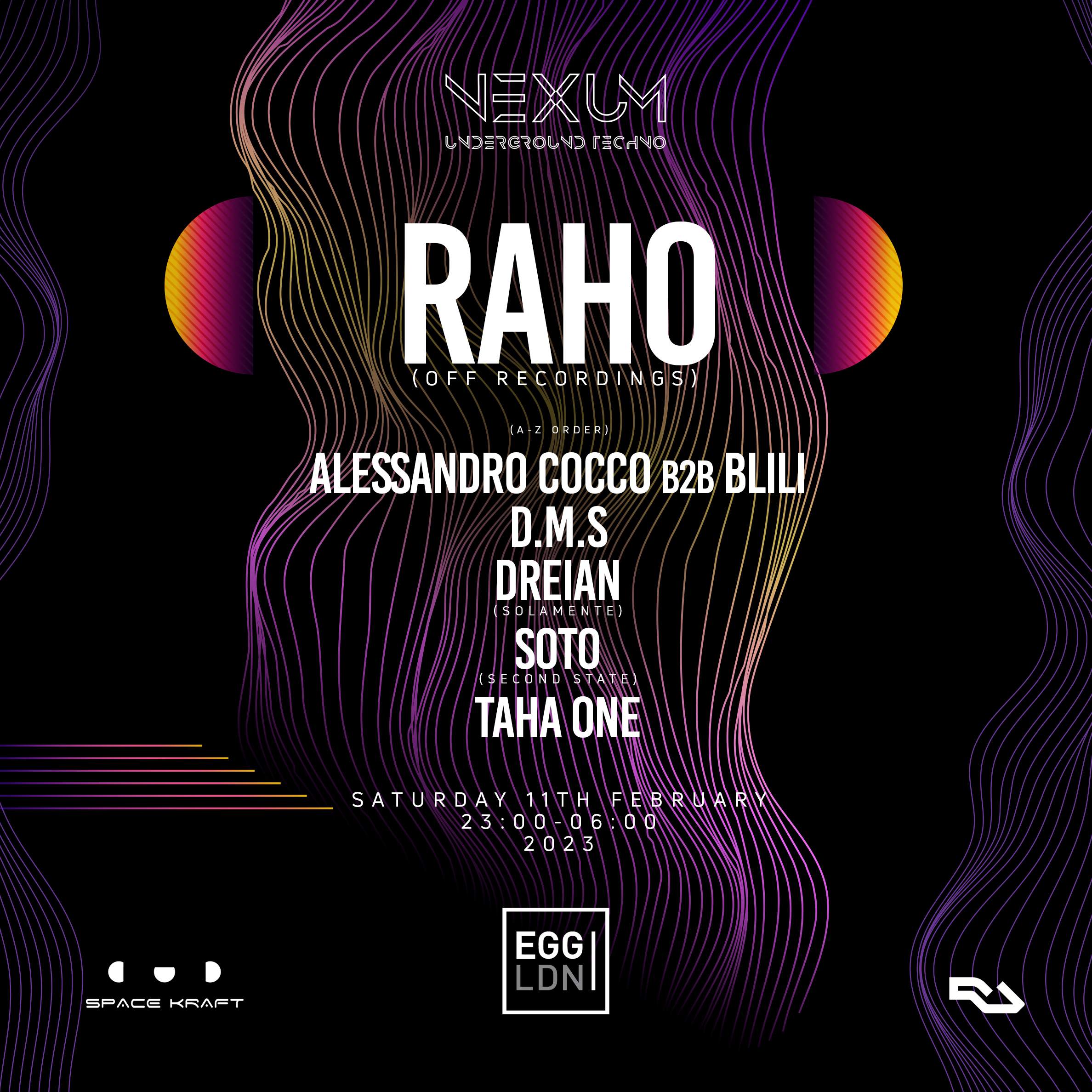 NEXUM presents: Raho w/ SOTO, DREIAN, Alessandro Cocco, BLILI, TAHA ONE & D.M.S - フライヤー表
