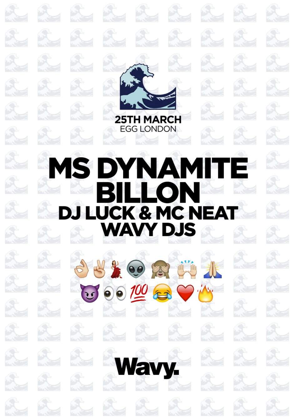 Wavy: Ms.Dynamite, Billon, DJ Luck & MC Neat - フライヤー表