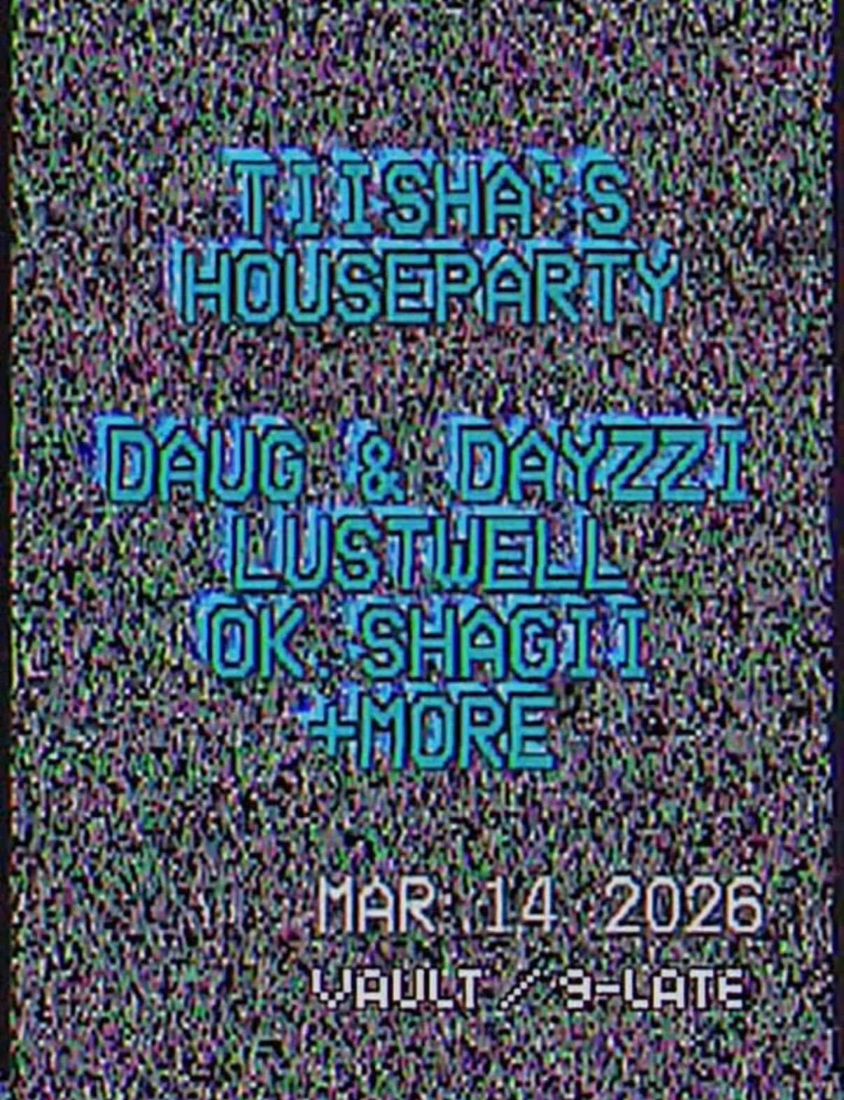 TIISHA'S HOUSEPARTY at Machine Hall, Sydney