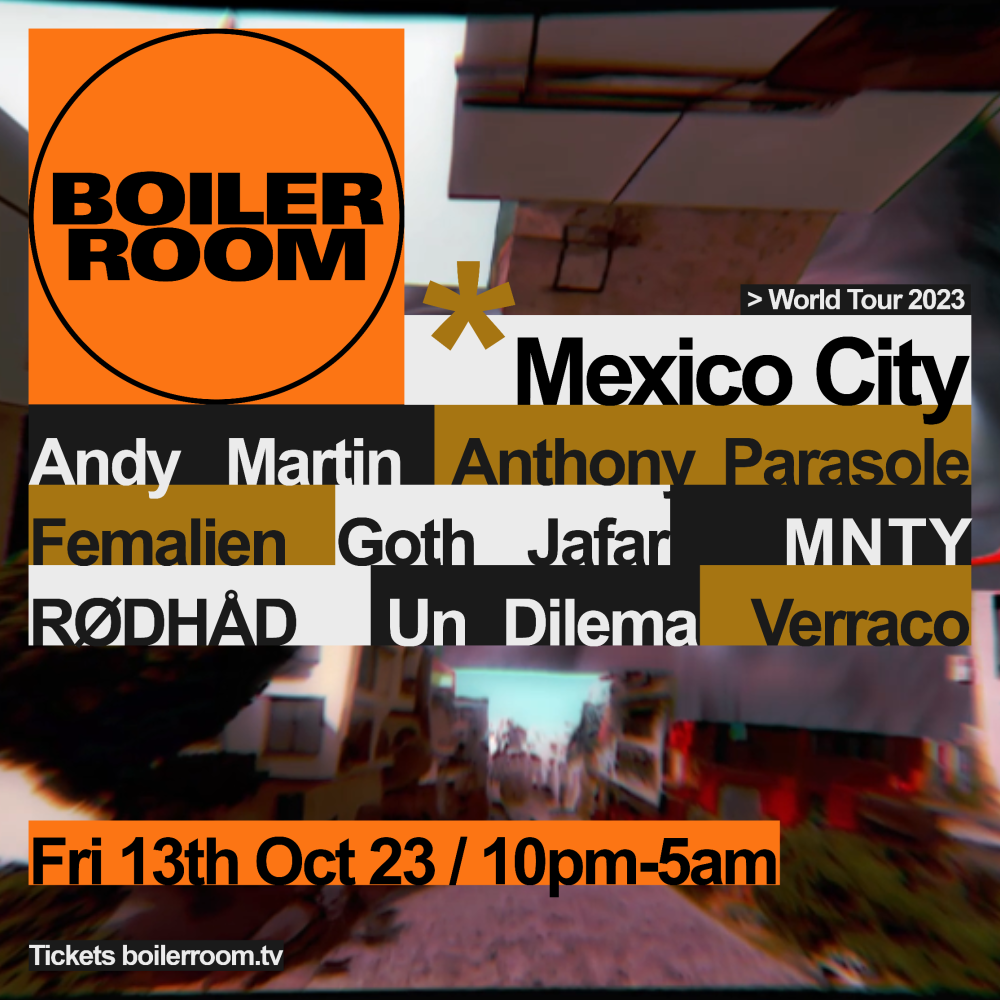 [CANCELLED] Boiler Room: Mexico City - Oct 13 - フライヤー表