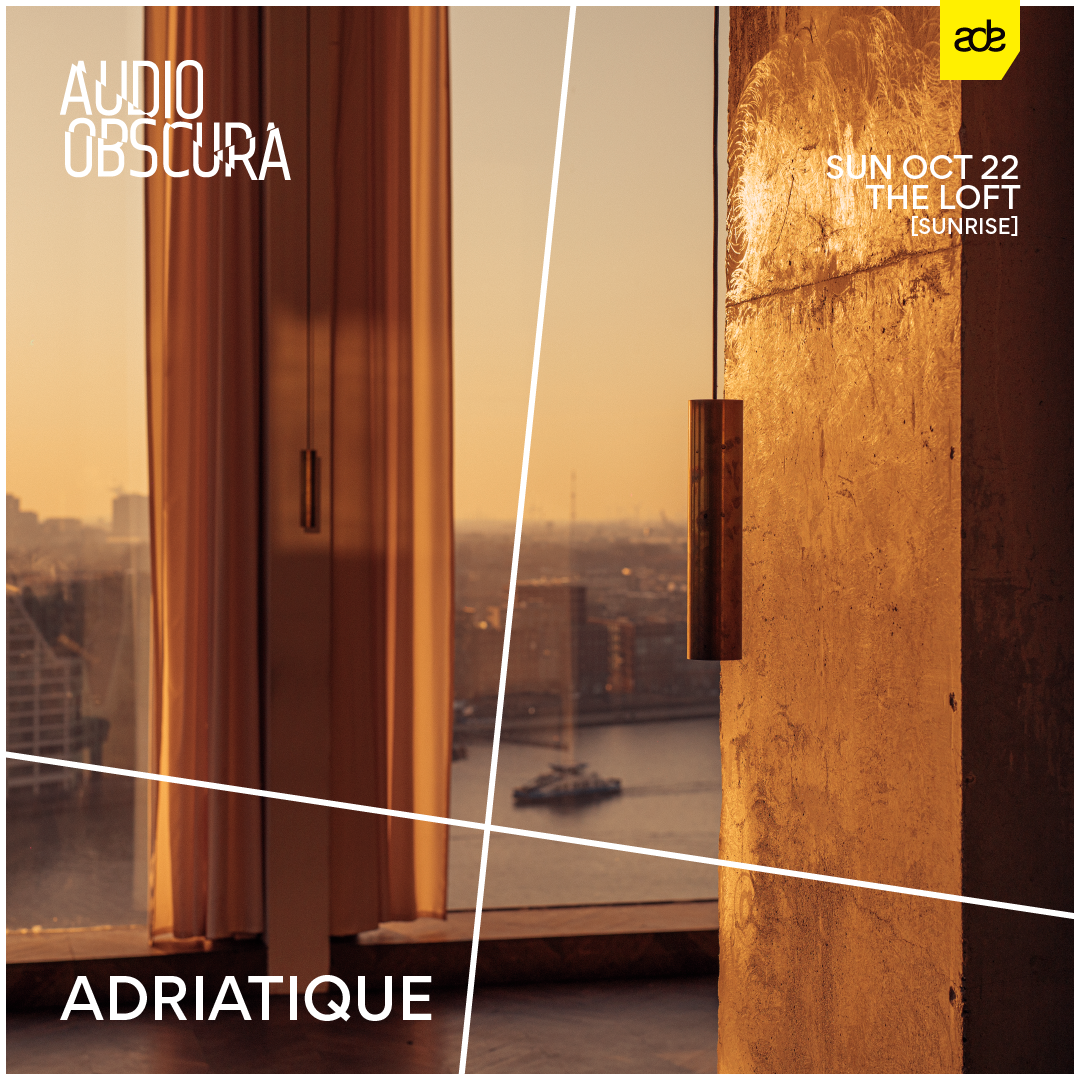Audio Obscura ADE with Adriatique - フライヤー表