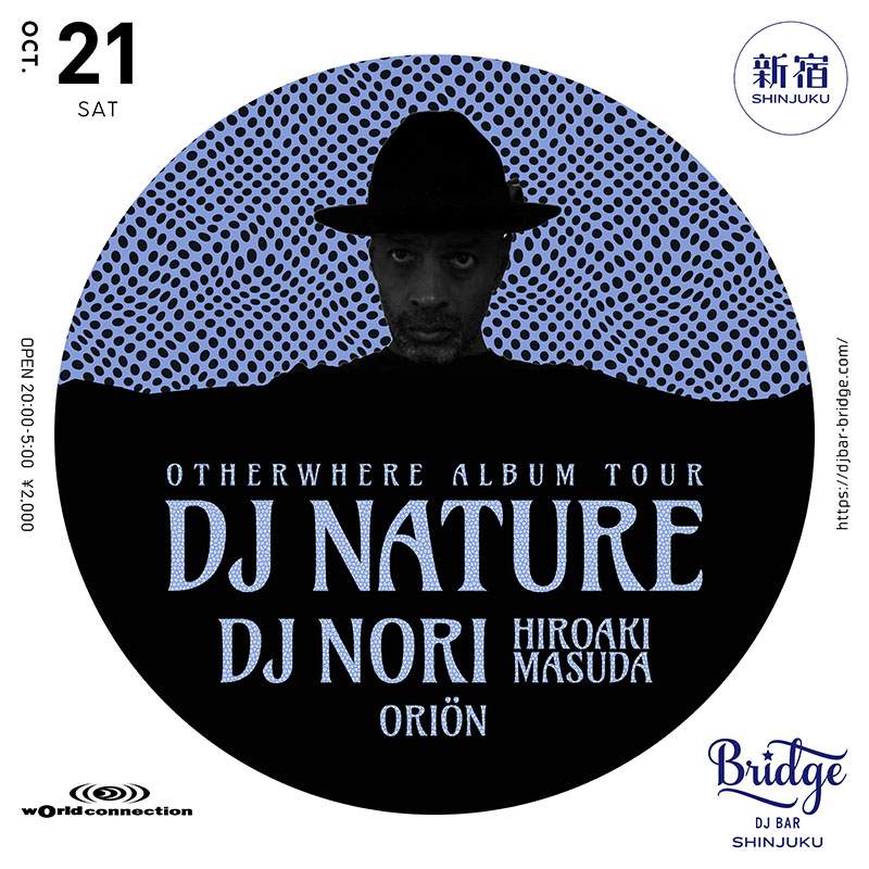world connection - DJ Nature 'OTHERWHERE' ALBUM TOUR- - フライヤー表