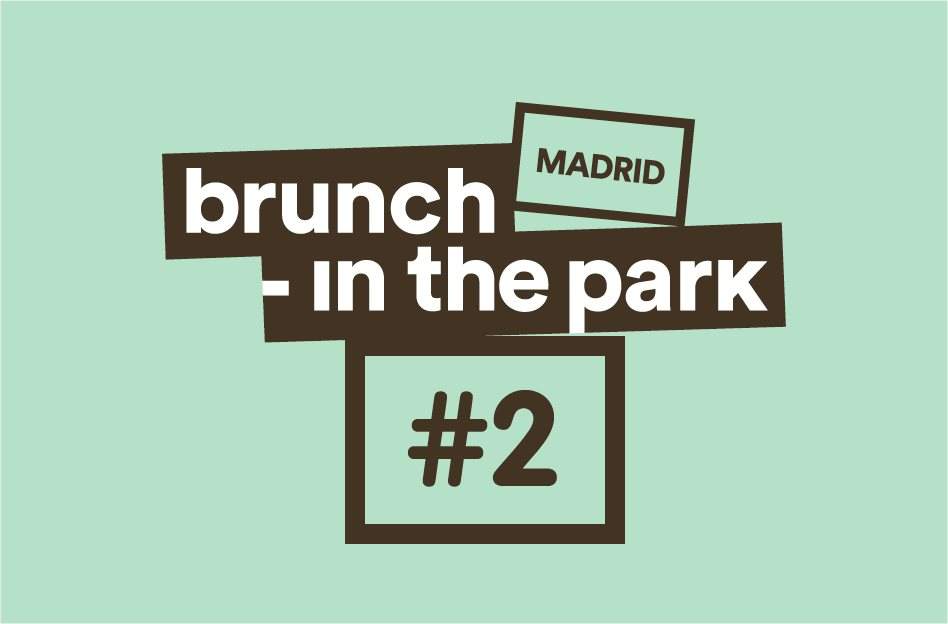 Brunch -In the Park #2 with Magda, Mathew Jonson Live, Maayan Nidam y Curses - Página frontal