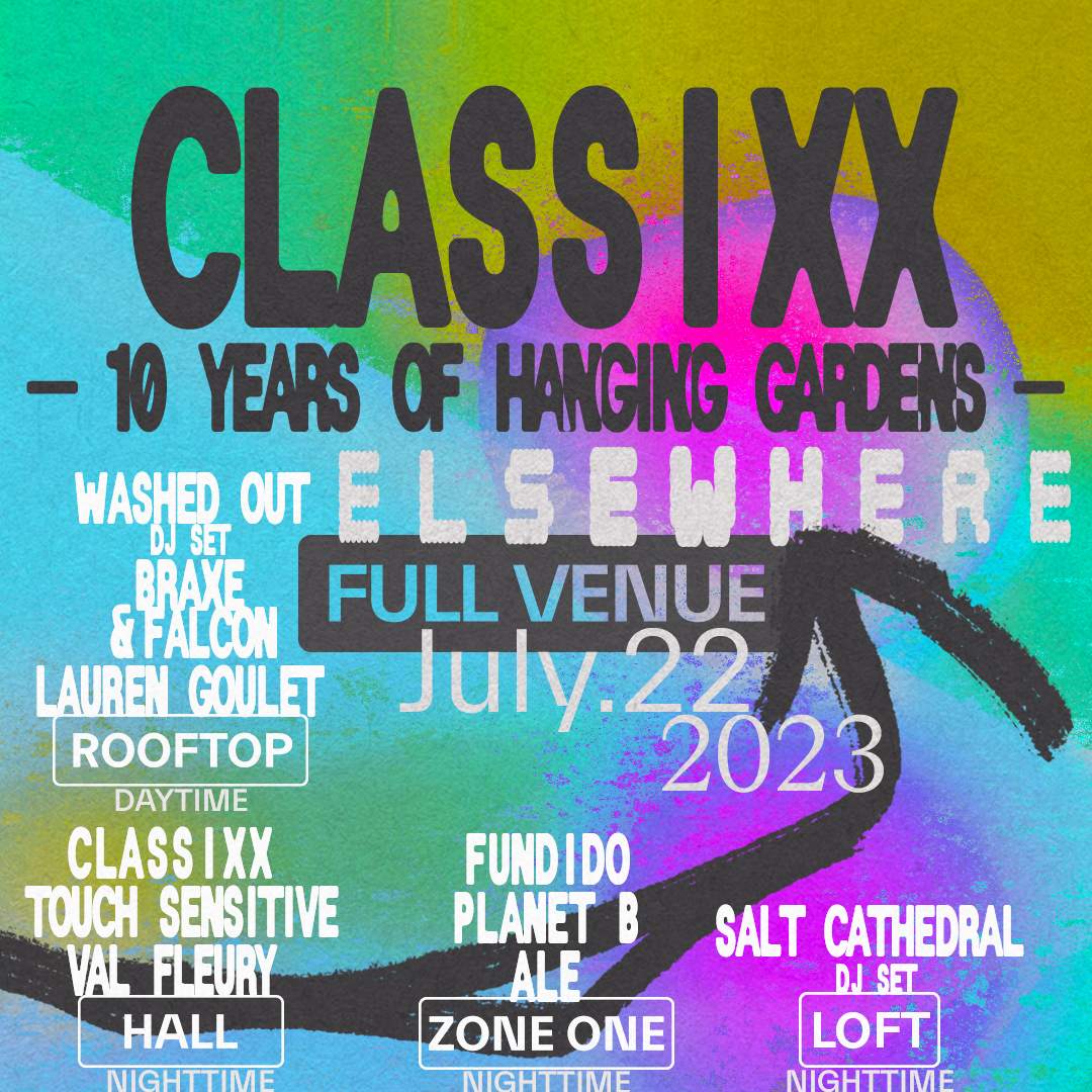 Classixx  - 10 years of Hanging Gardens (Day & Night Venue Takeover) - フライヤー表