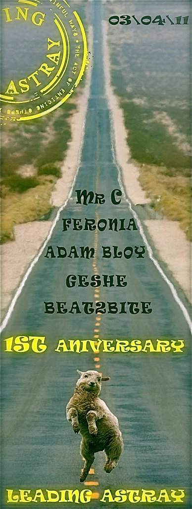 Leading Astray 1st Anniversary W. Mr C, Feronia, Adam Bloy & Geshe - フライヤー表