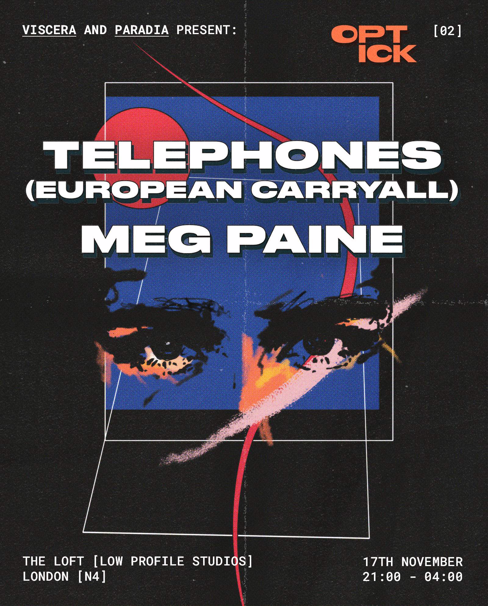 Viscera x Paradia present: Optick with Telephones & Meg Paine - フライヤー裏