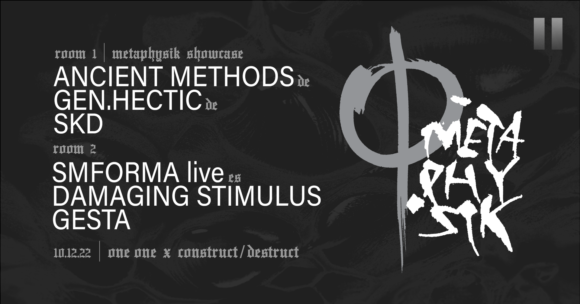 One One x C/D • Metaphysik showcase + SMFORMA live - Página frontal