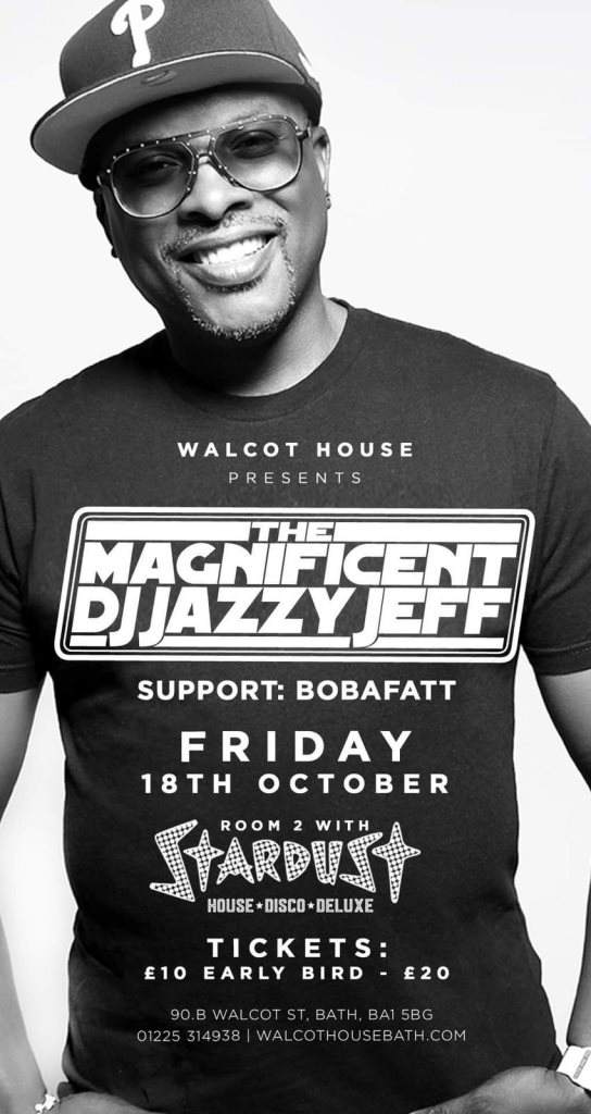 The Magnificent DJ Jazzy Jeff // DJ Bobafatt at Walcot House, West + Wales