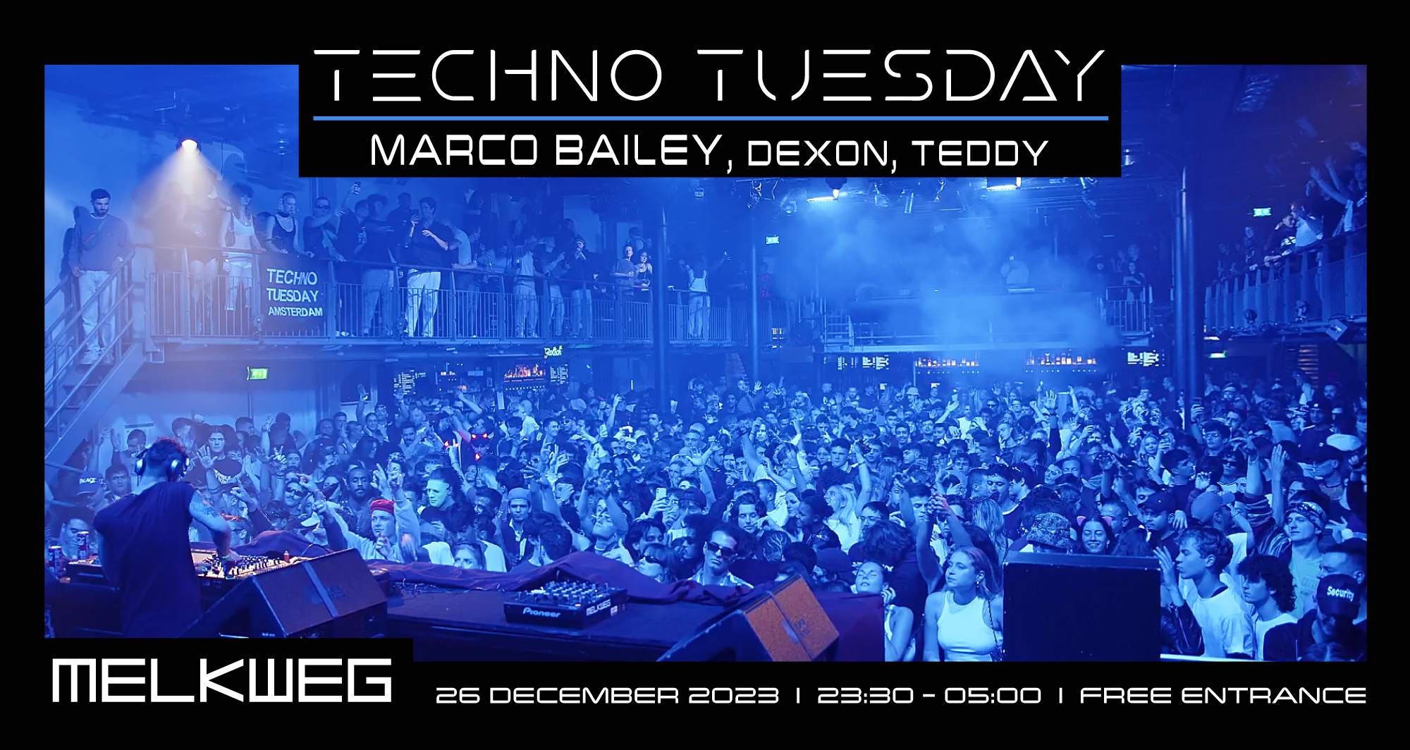 Techno Tuesday Amsterdam, Marco Bailey, Dexon, Teddy at Melkweg, Amsterdam