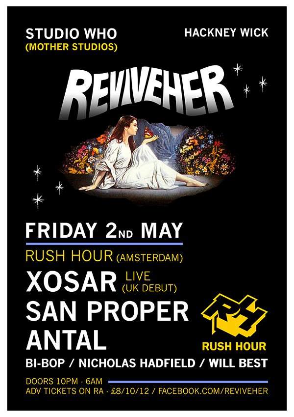 Reviveher Rush Hour Loft Party - Xosar - Live - UK Debut, San Proper + Antal - Página frontal