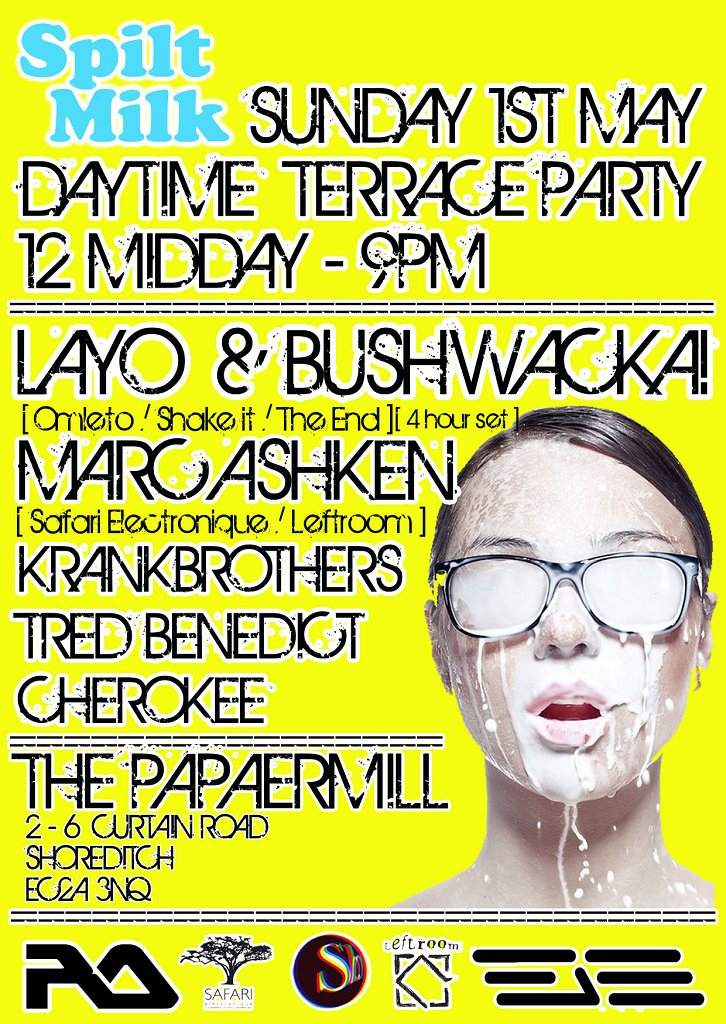 Spilt Milk Daytime Terrace Party with Layo & Bushwacka - Página trasera