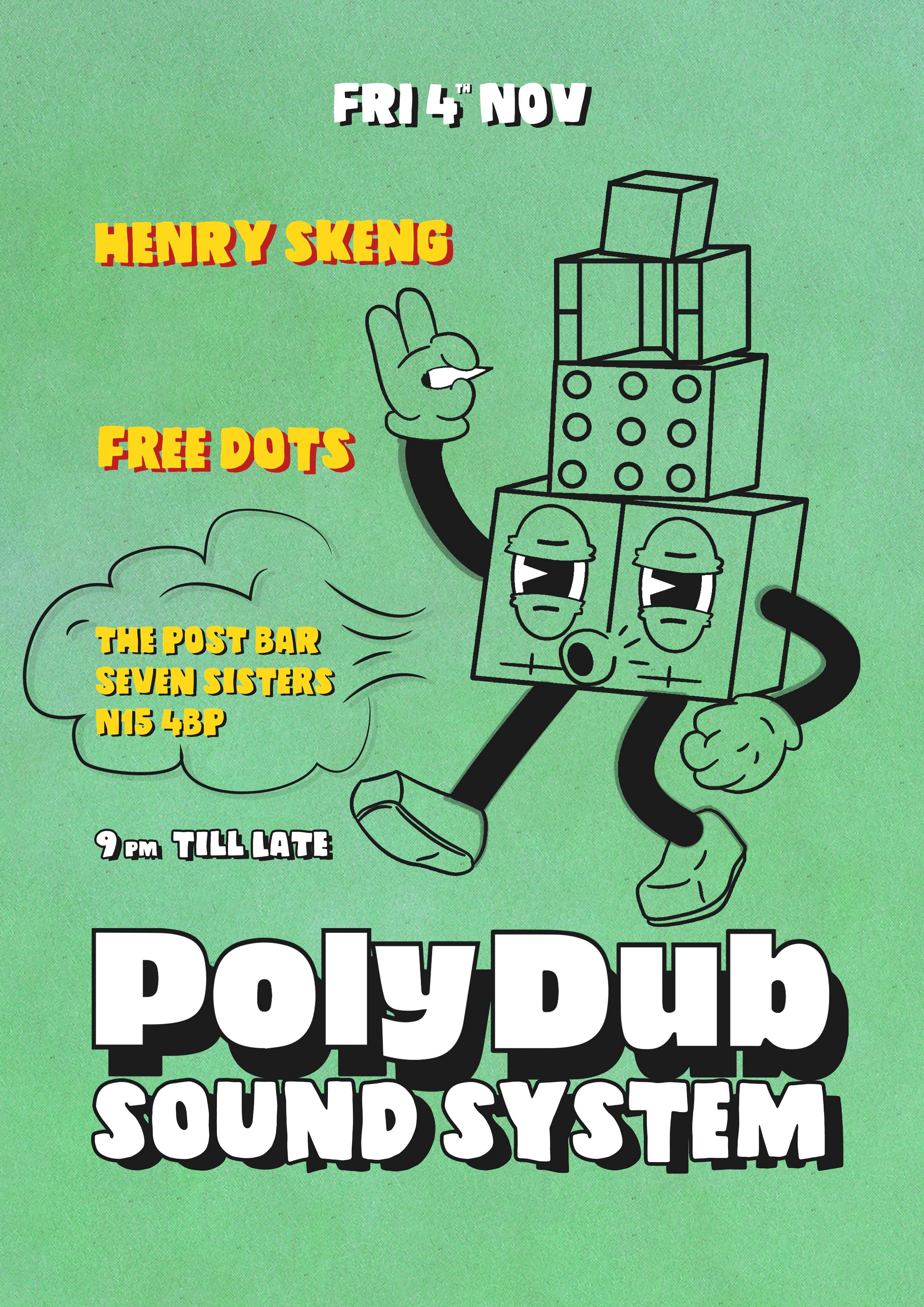 PolyDub Sound System with Free Dots & Henry Skeng at The Post Bar ...