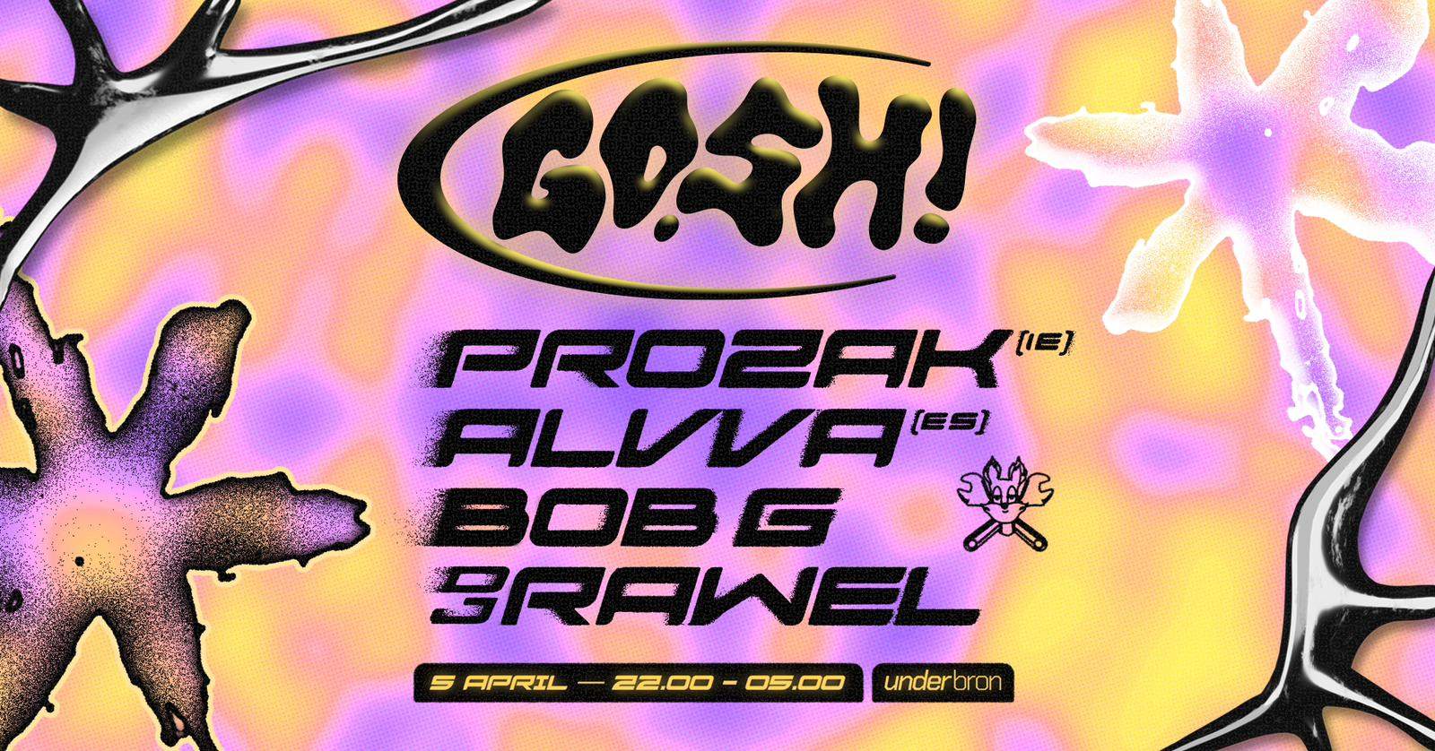 GOSH! Prozak, Alvva, Bob G, DJ Rawel - Página frontal