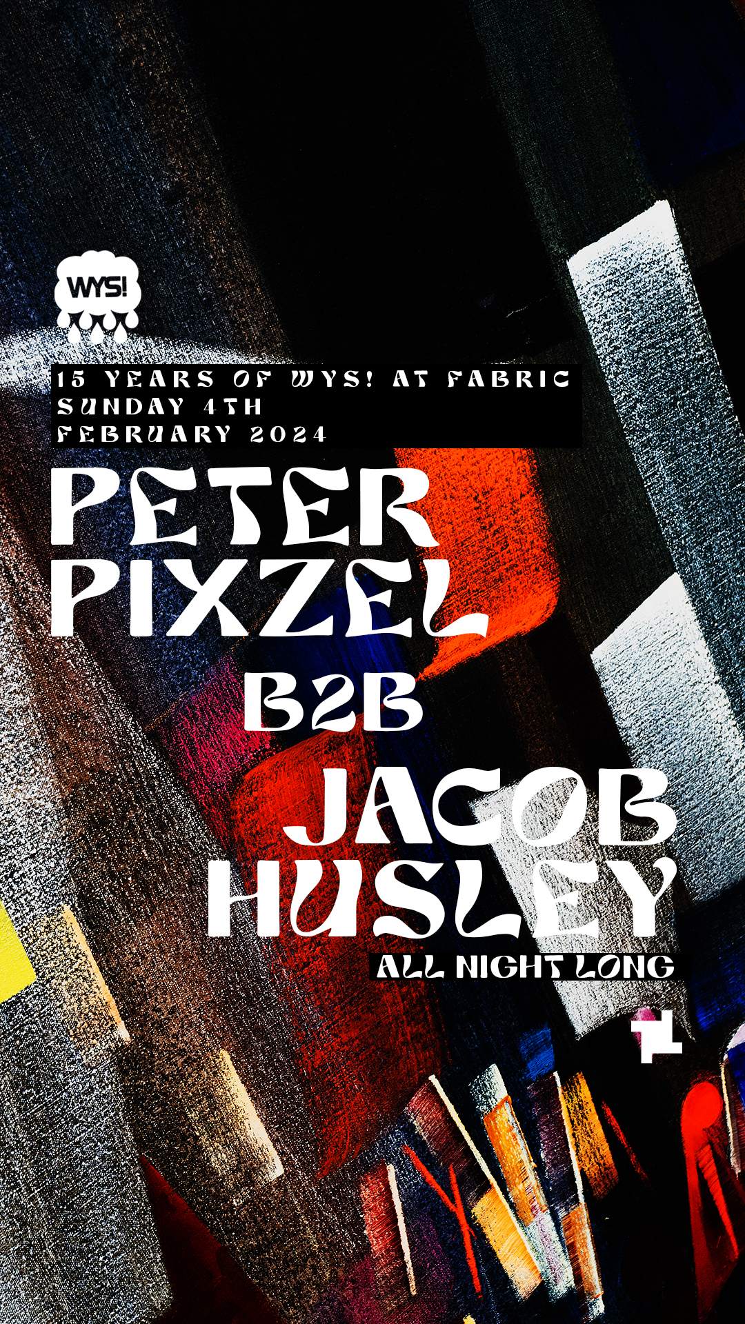 C.A.Y.A: WetYourSelf! 17th Birthday - Jacob Husley B2B Peter Pixzel (All Night Long) - フライヤー表