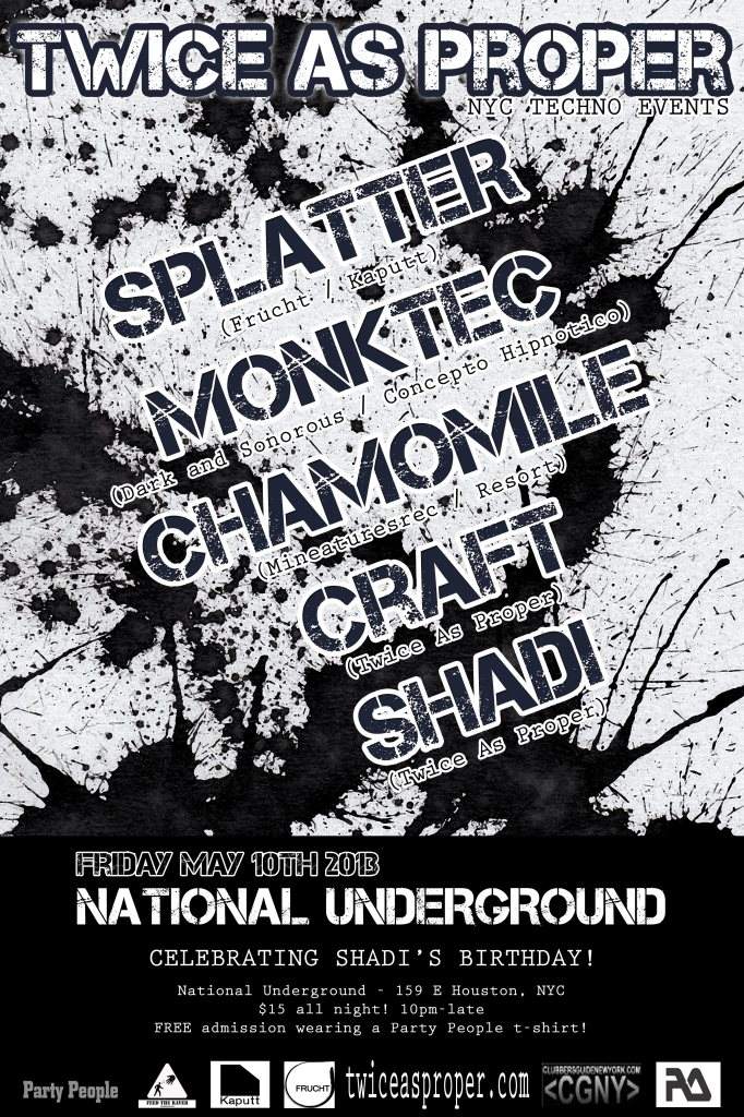 Twice as Proper - National Underground with Splatter, Monktec & Chamomile - フライヤー表