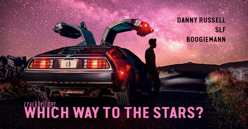 Which way to the Stars? with Danny Russell, Turk & Fin and Boogiemann - フライヤー表
