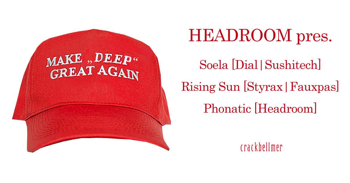 Headroom with Soela, Rising Sun, Phonatic - フライヤー表