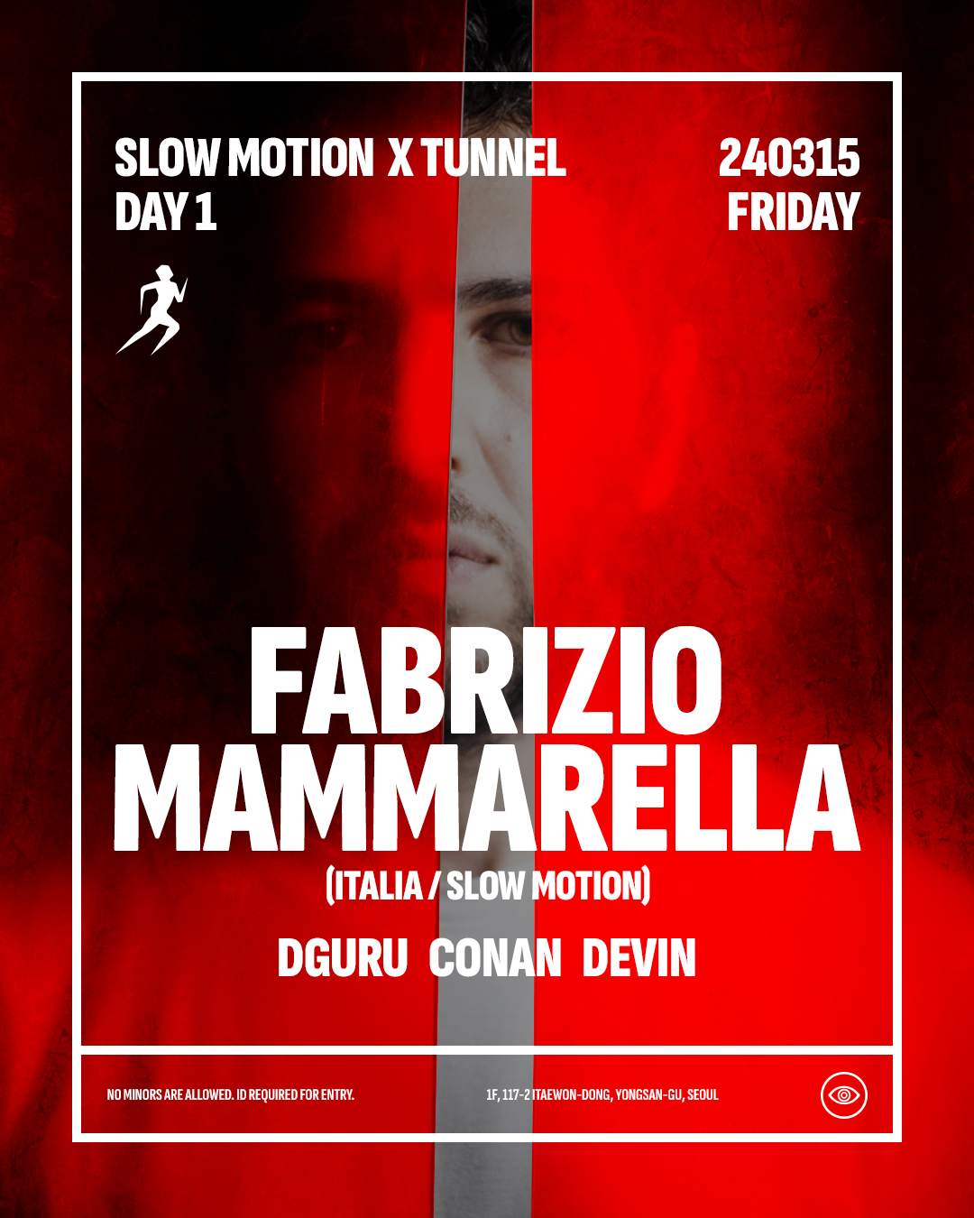 [Tunnel Seoul] SLOW MOTION X Tunnel DAY 1 with Fabrizio Mammarella (IT / SLOW MOTION) - Página frontal