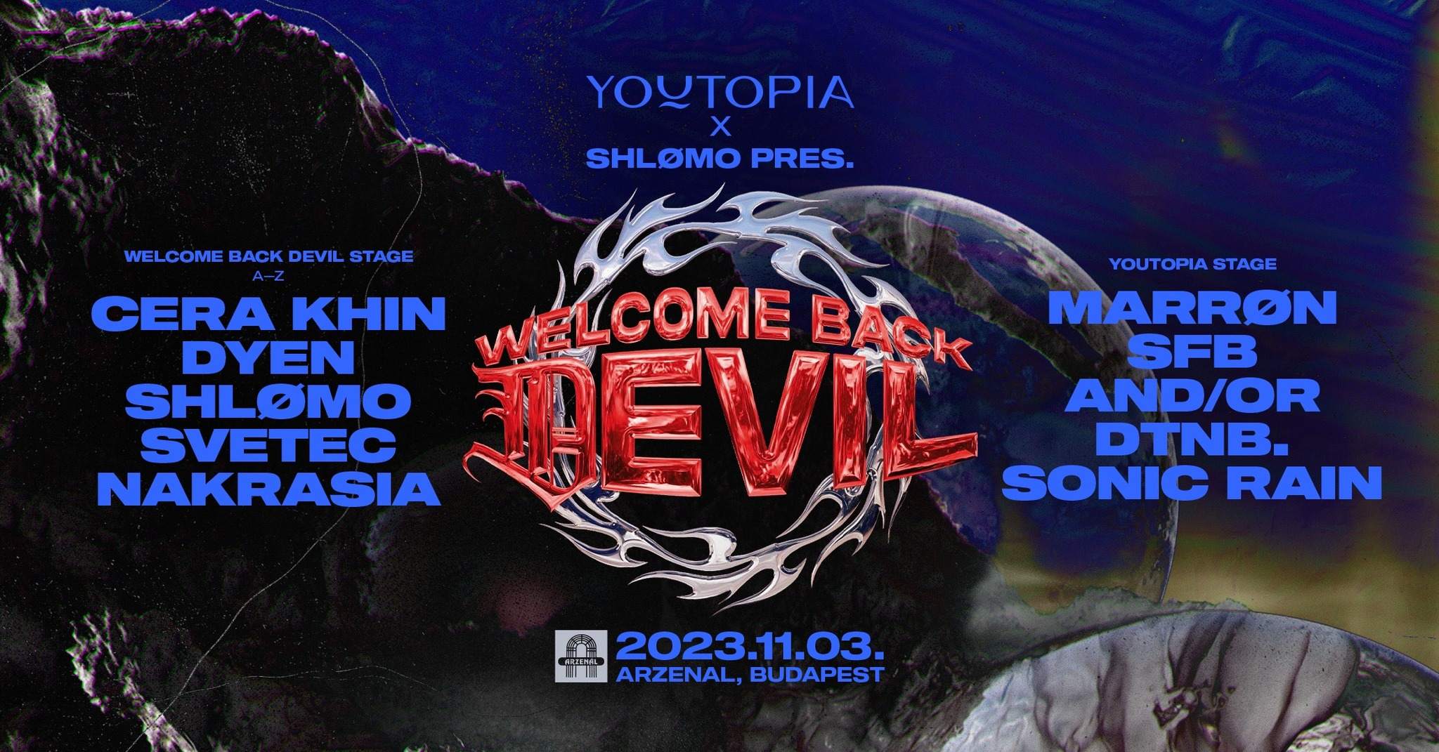 Youtopia x Welcome Back Devil ~ Cera Khin ~ DYEN ~ MARRØN ~ Shlømo ...