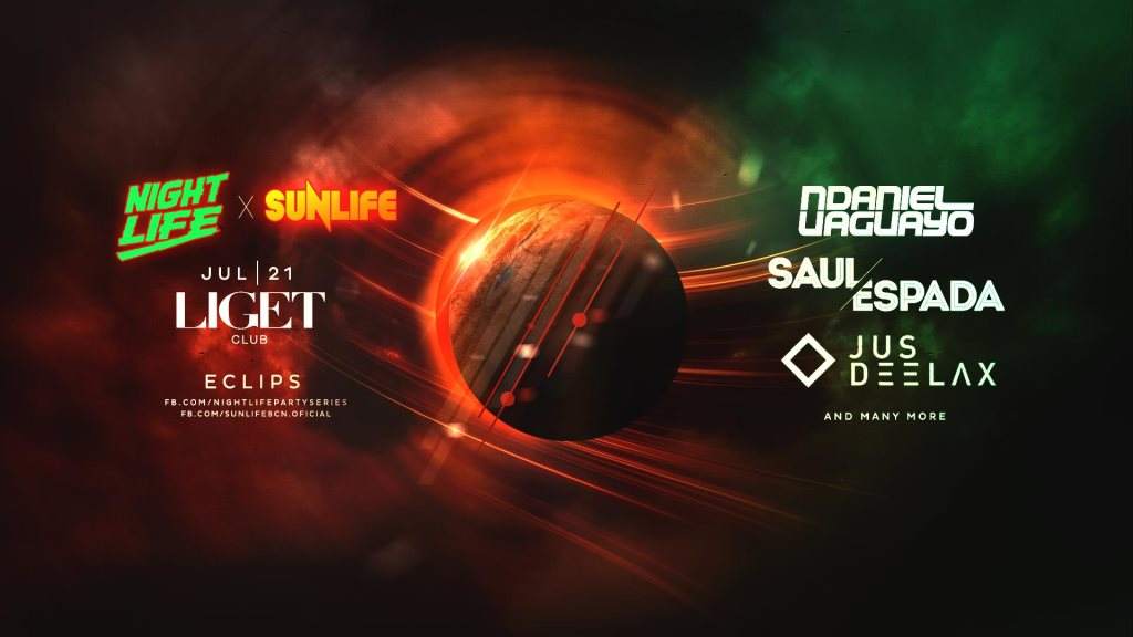 Nightlife X Sunlife - Eclips 07.21. Liget - フライヤー表