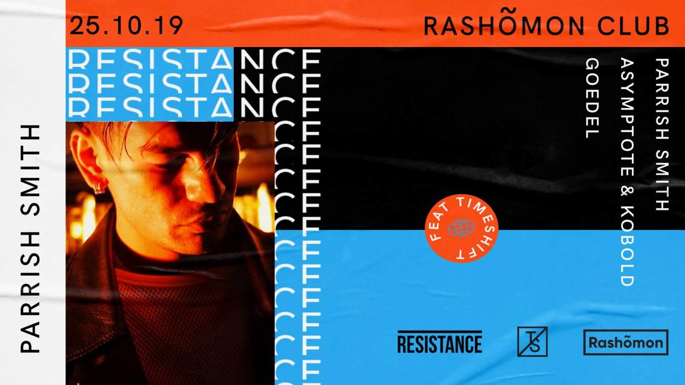 Resistance x Timeshift: Parrish Smith, Asymptote b2b Kobold, GOEDEL - フライヤー表