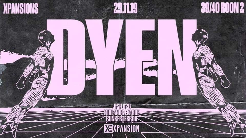 Xpansion presents - DYEN - フライヤー表