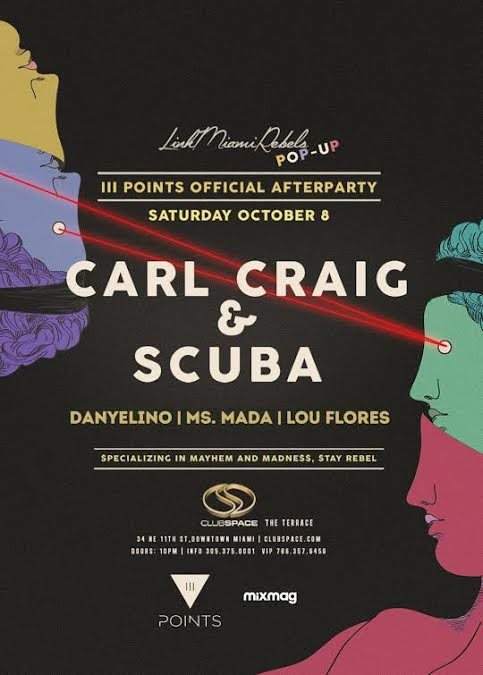 Link Miami Rebels & III Points Afterparty- Carl Craig & Scuba (Terrace) - Página frontal