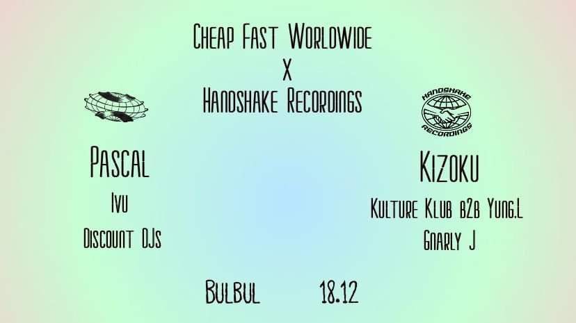 Cheap Fast Worldwide x Handshake Recordings [Abgesagt / Cancelled] - フライヤー表