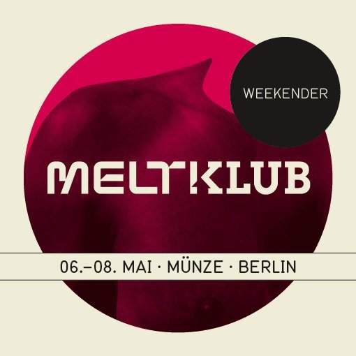 Melt! Klub Weekender Tag 1 - LCD Soundsystem - フライヤー表