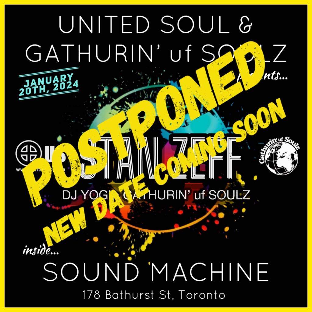 Postponed Stan Zeff, DJ Yogi & Gathurin' uf Soulz at Sound Machine - フライヤー表