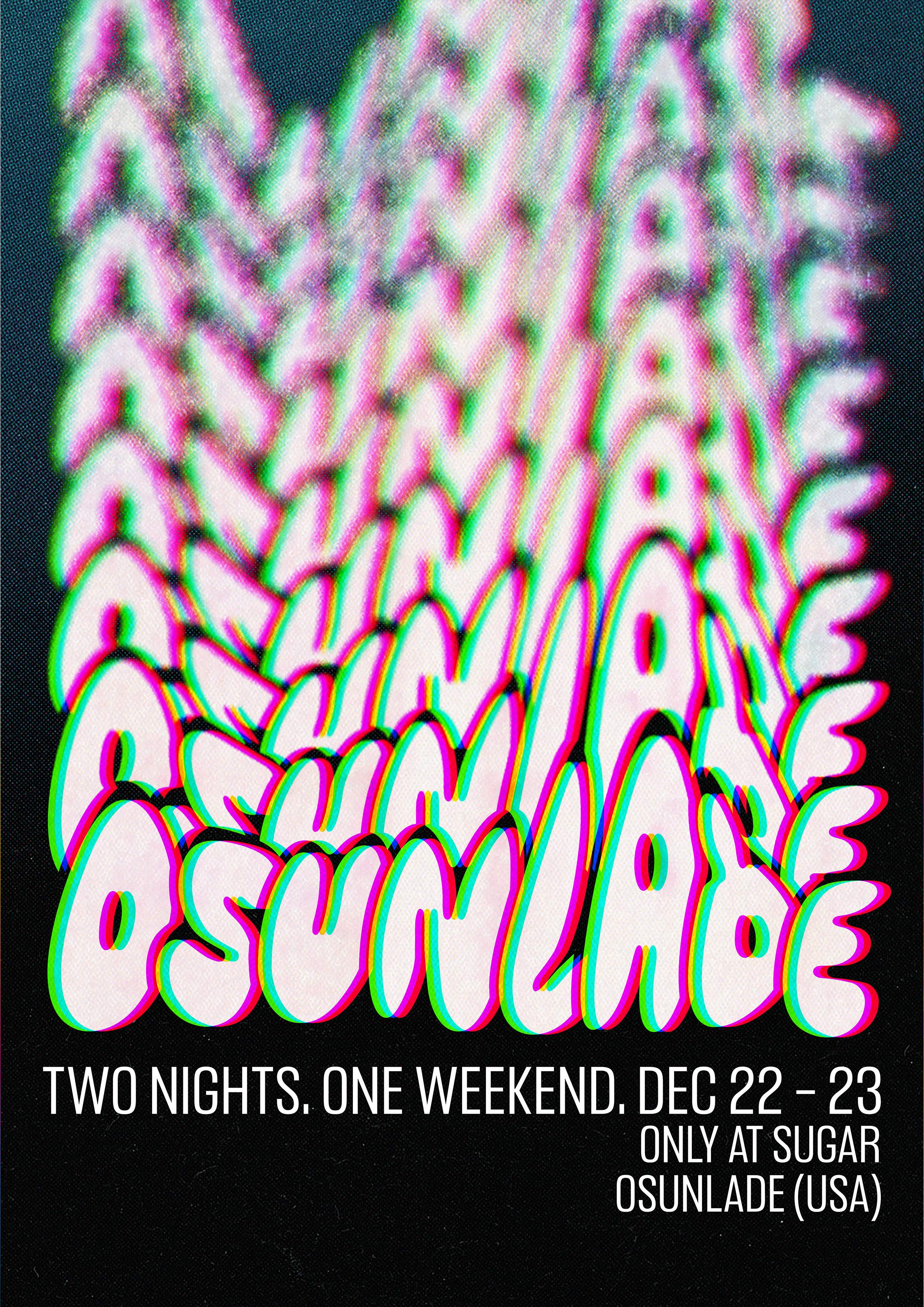 Sugar: Osunlade (USA) Weekender - フライヤー表