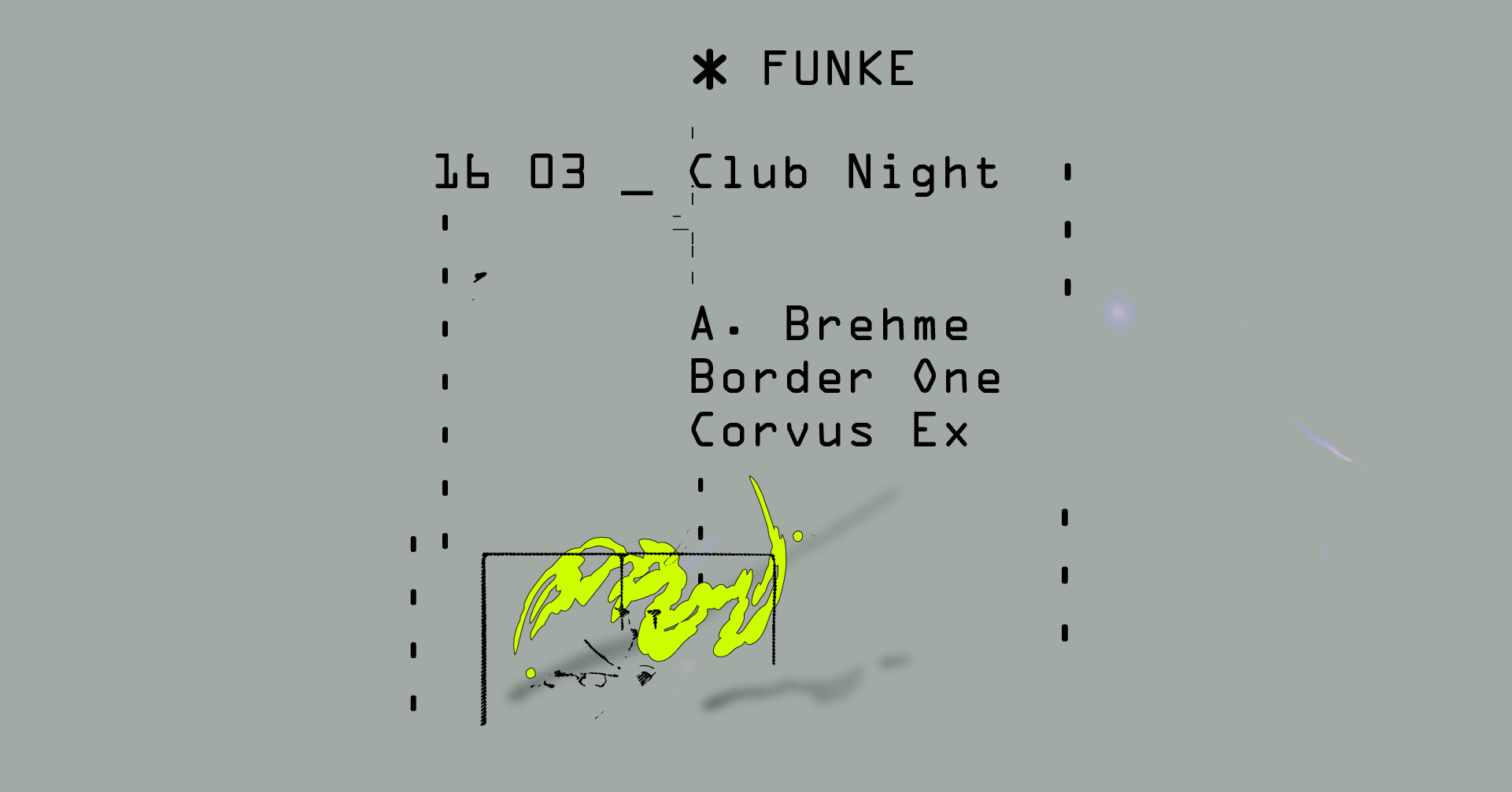 Funke_A. Brehme, Border One, Corvus Ex - フライヤー表